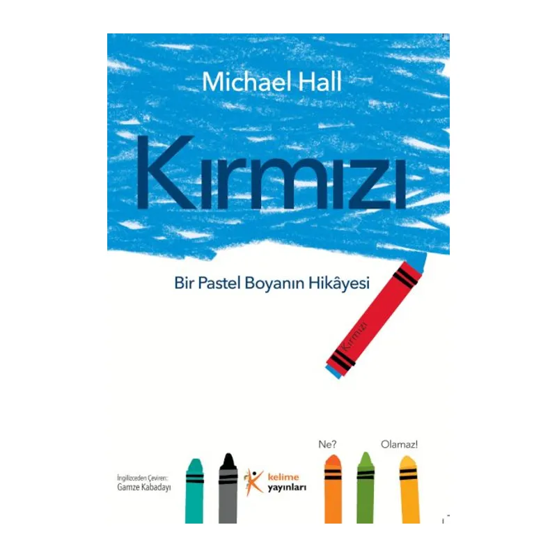 Kırmızı Bir Pastel Boyanın Hikâyesi