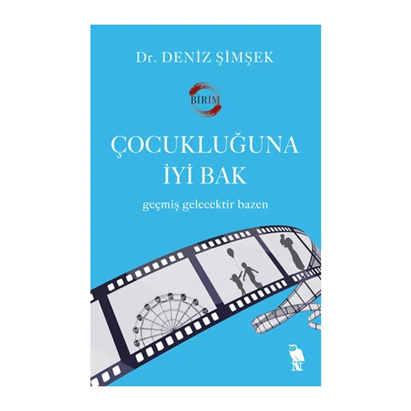 Çocukluğuna İyi Bak