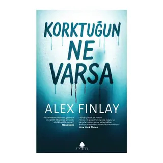 Korktuğun Ne Varsa