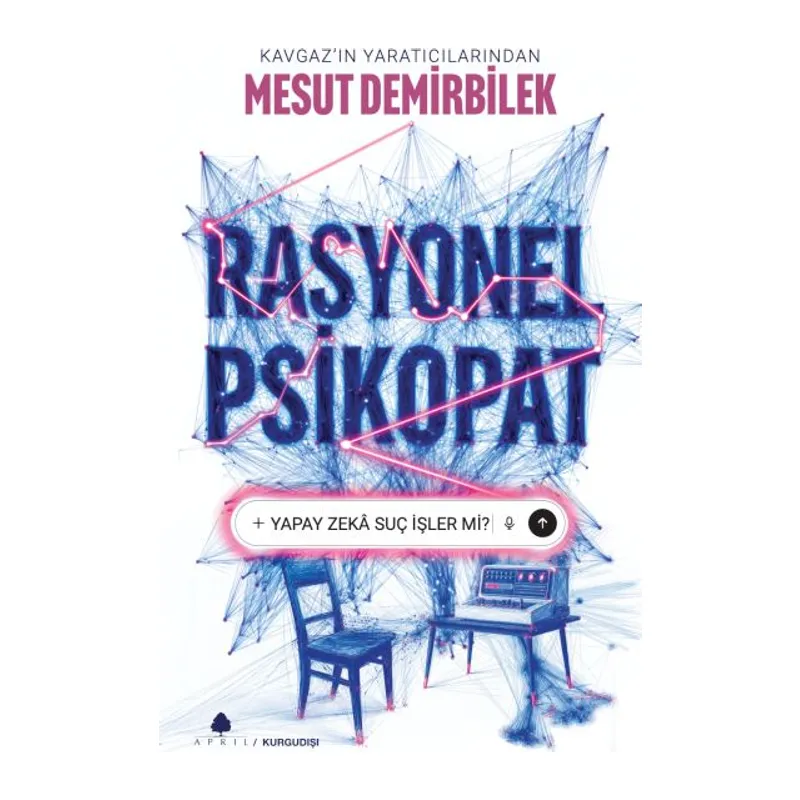 Rasyonel – Yapay Zekâ Suç İşler mi?