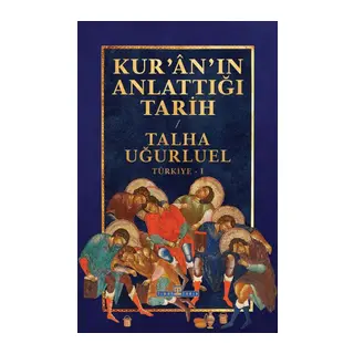 Kur’an’ın Anlattığı Tarih Türkiye