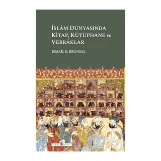 İslam Dünyasında Kitap, Kütüphane ve Verraklar