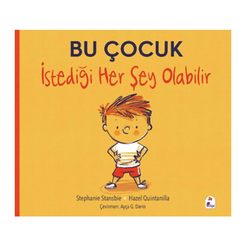 Bu Çocuk İstediği Her Şey Olabilir