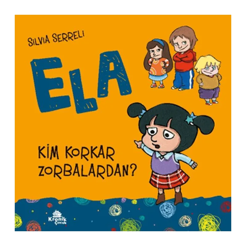 Ela 2 Kim Korkar Zorbalardan?