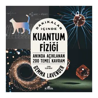 Dakikalar İçinde Kuantum Fiziği Anında Açıklanan 200 Temel Kavram