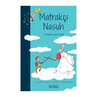 Masal Krallığı - Matrakçı Nasuh ve Hayal Bulutları