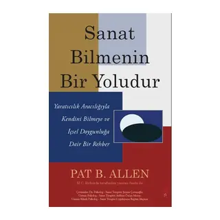 Sanat Bilmenin Bir Yoludur