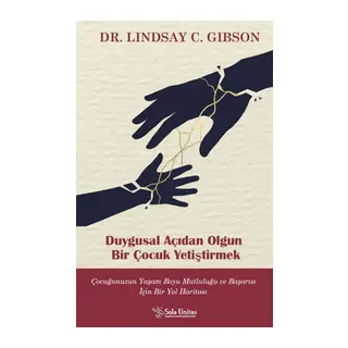 Duygusal Açıdan Olgun Bir Çocuk Yetiştirmek