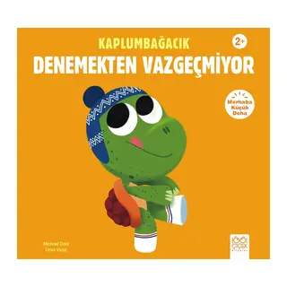 Kaplumbağacık Denemekten Vazgeçmiyor