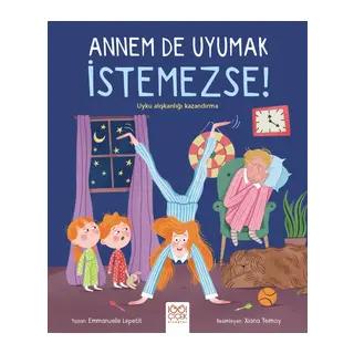 Annem De Uyumak İstemezse!