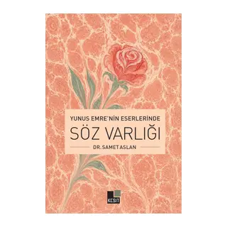 Yunus Emre’nin Eserlerinde Söz Varlığı