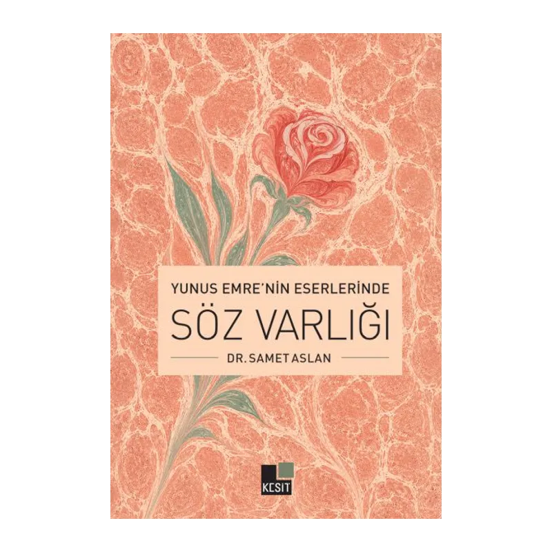 Yunus Emre’nin Eserlerinde Söz Varlığı