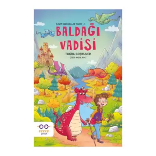 Baldağı Vadisi – Kayıp Ejderhalar Tarihi 1