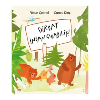 Dikkat İnsan Çıkabilir!