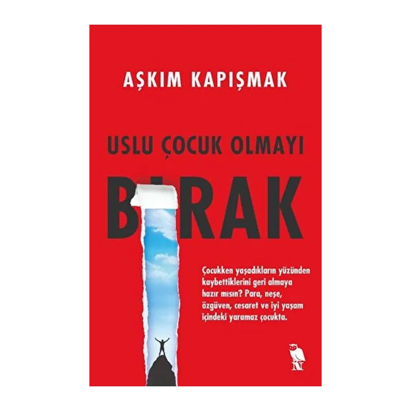 Uslu Çocuk Olmayı Bırak