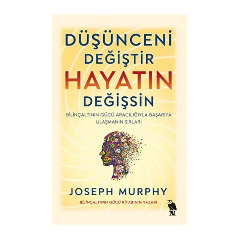 Düşünceni Değiştir - Hayatın Değişsin