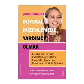 Çocuğunuza Duyusal Düzenlemede Yardımcı Olmak
