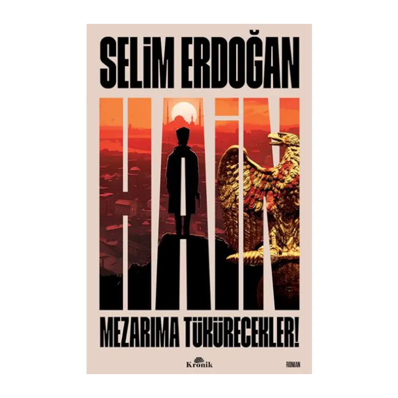 Hain - Mezarıma Tükürecekler!