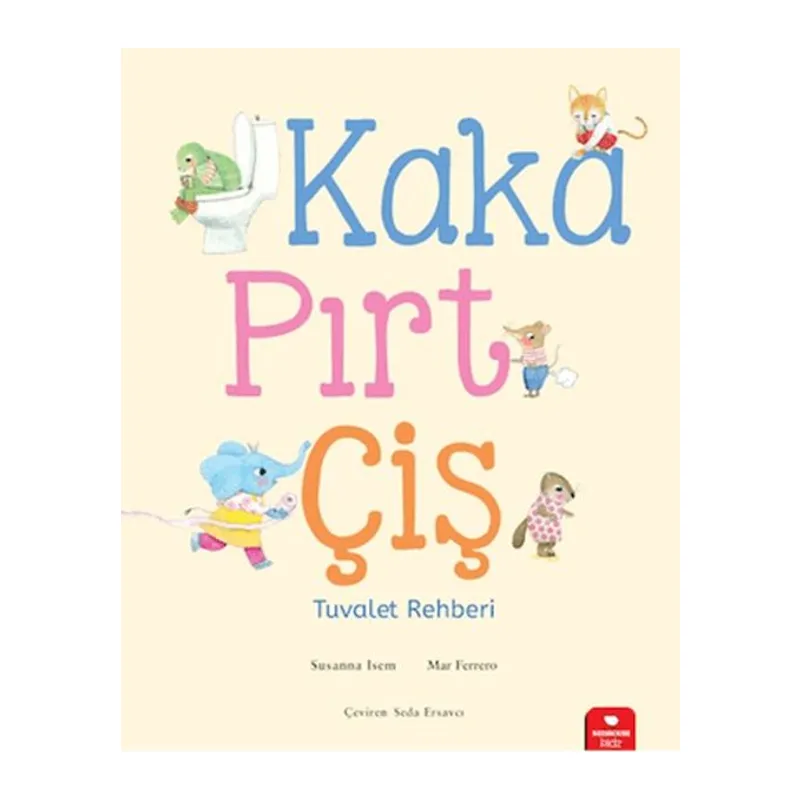 Kaka, Pırt, Çiş - Tuvalet Rehberi