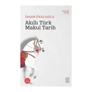 Akıllı Türk Makul Tarih