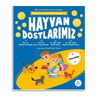 Hayvan Dostlarımız - Mila Ve Sarp’ın Matematik Öyküleri 6