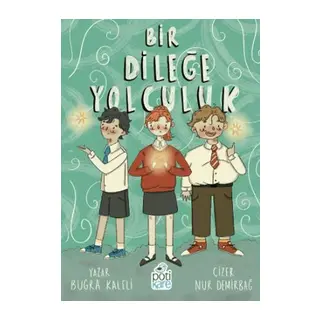Bir Dileğe Yolculuk