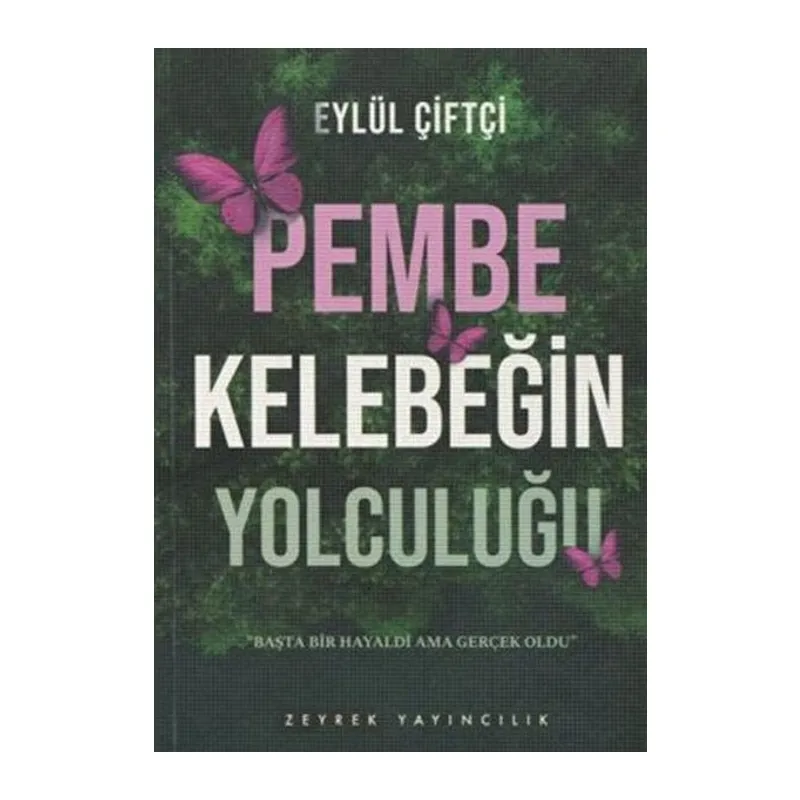 Pembe Kelebeğin Yolculuğu