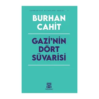 Gazi’nin Dört Süvarisi