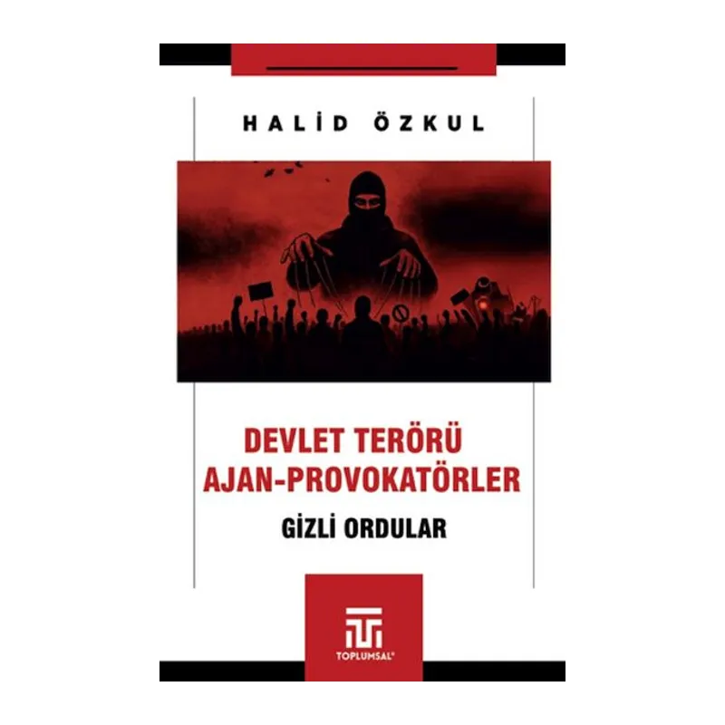 Devlet Terörü ve Ajan-Provokatörler