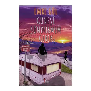 Güneşi Söndürmem Gerek 3 (Ciltli)