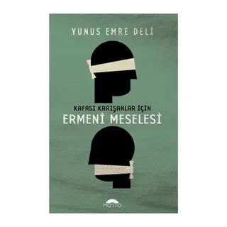 Kafası Karışanlar için Ermeni Meselesi