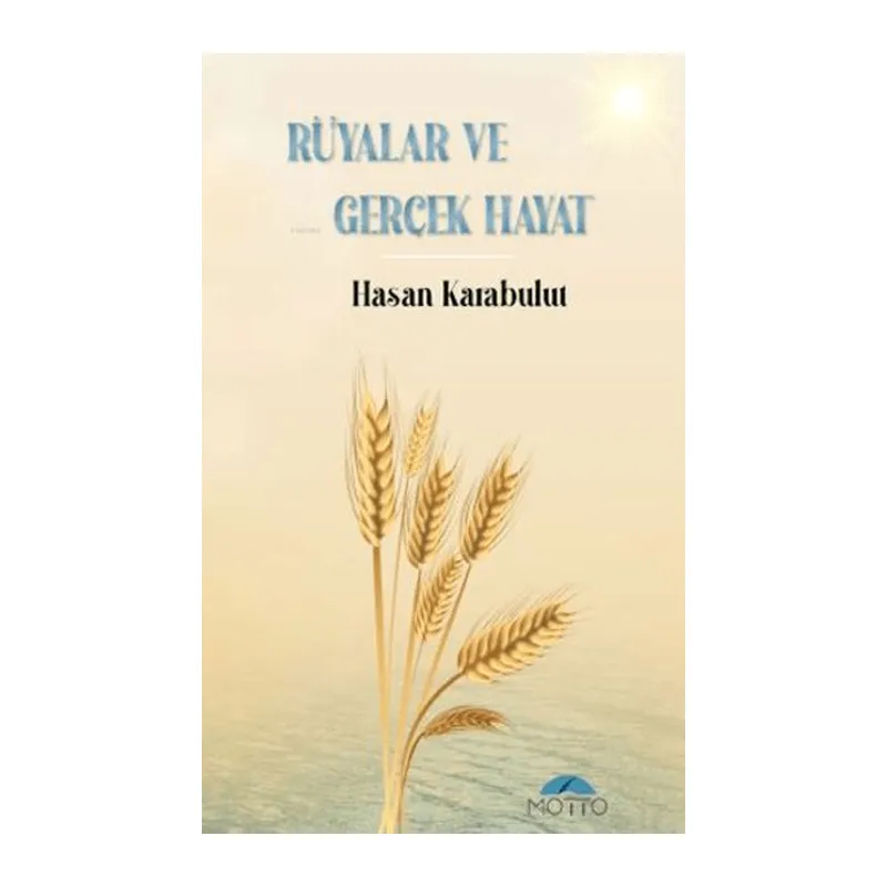 Rüyalar ve Gerçek Hayat