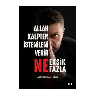 Allah Kalpten İstenileni Verir Ne Eksik Ne Fazla.