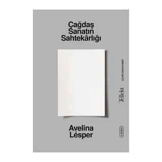Çağdaş Sanatın Sahtekârlığı