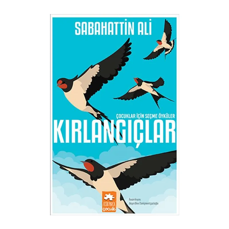 Kırlangıçlar - Çocuklar İçin Seçme Öyküler