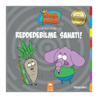 Kral Şakir İlk Okuma 20 - Reddedebilme Sanatı
