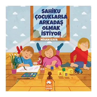 Sahiku Çocuklarla Arkadaş Olmak İstiyor