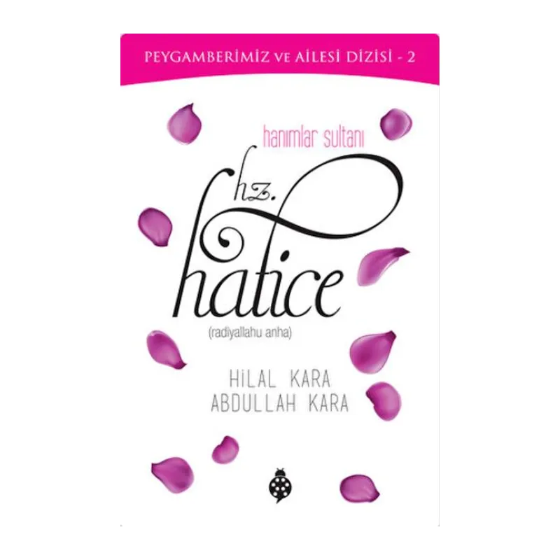 Hanımlar Sultanı Hz.Hatice