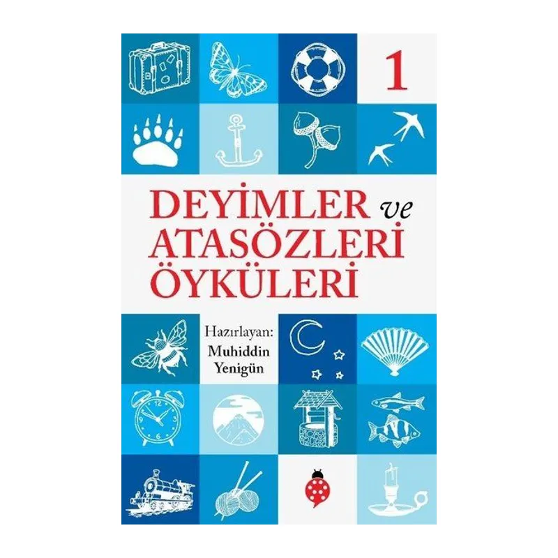 Deyimler Ve Atasözleri Öyküleri - 1