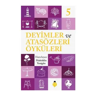 Deyimler Ve Atasözleri Öyküleri - 5
