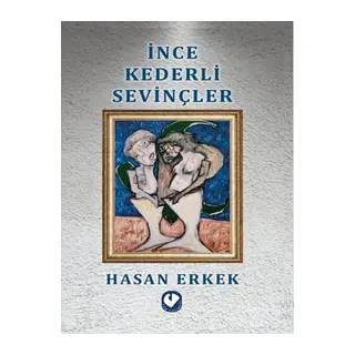 İnce Kederli Sevinçler