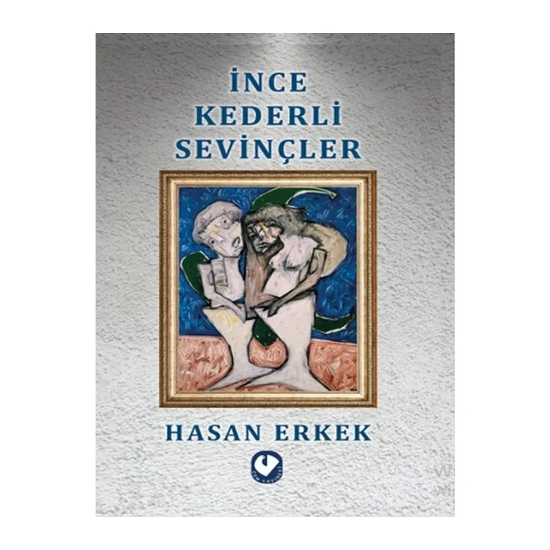 İnce Kederli Sevinçler