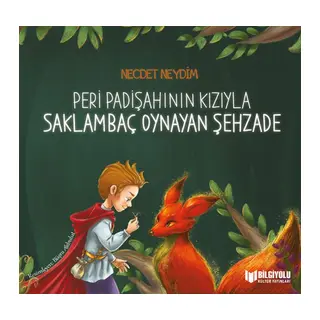 Peri Padişahının Kızıyla Saklambaç Oynayan Şehzade