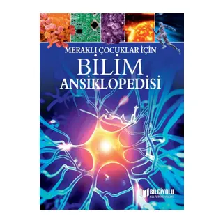 Meraklı Çocuklar İçin Bilim Ansiklopedisi