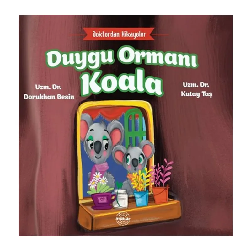 Doktordan Hikâyeler Duygu Ormanı Koala