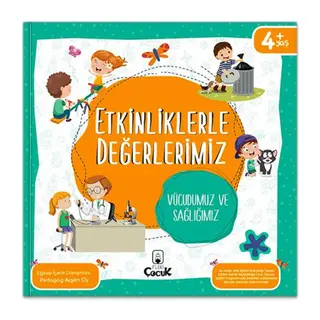 Etkinliklerle Değerlerimiz - Vücudumuz ve Sağlığımız