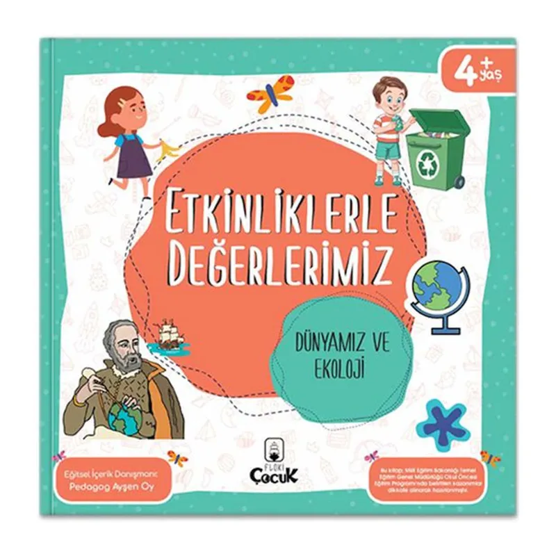 Etkinliklerle Değerlerimiz - Dünyamız ve Ekoloji