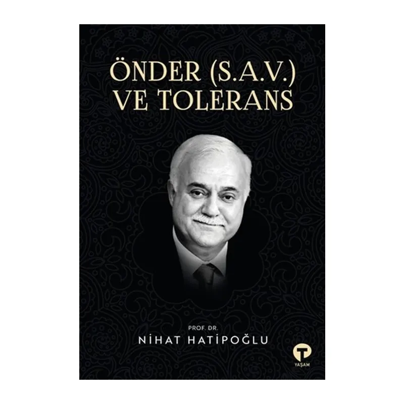 Önder (S.A.V.) ve Tolerans