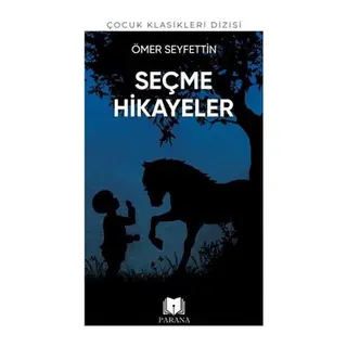 Ömer Seyfettin'den Seçme Hikayeler