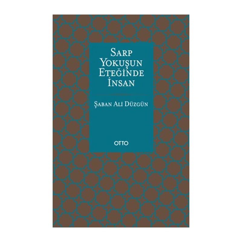 Sarp Yokuşun Eteğinde İnsan